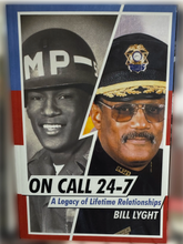 Load image into Gallery viewer, On Call 24-7: A Legacy of Lifetime Relationships by Bill Lyght