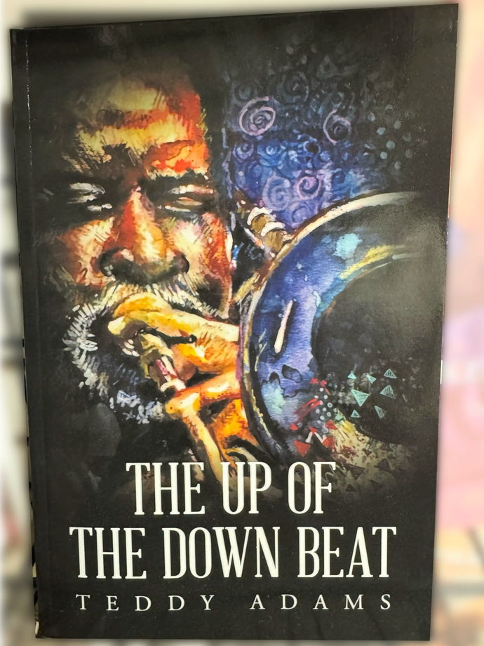 The Up of The Down Beat by Teddy Adams
